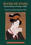 River of Stars: Selected Poems of Yosano Akiko