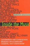 Inside the Music: Conversations with Contemporary Musicians about Spirituality, Creativity and Consciousness