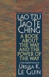 Lao Tzu : Tao Te Ching : A Book About the Way and the Power of the Way