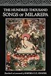 The Hundred Thousand Songs of Milarepa: The Life-Story and Teaching of the Greatest Poet-Saint Ever to Appear in the History of Buddhism