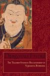 Dangerous Friend: The Teacher-Student Relationship in Vajrayana Buddhism