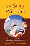 The Sun of Wisdom: Teachings on the Noble Nagarjuna's Fundamental Wisdom of the Middle Way