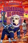 Unleashed in Space (The Super Adventures of Wishbone)