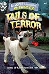 Tails of Terror (The Super Adventures of Wishbone)