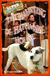 The Haunting of the Hathaway House (Wishbone Super Mysteries)