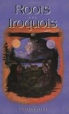 Roots of the Iroquois