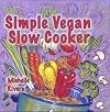 The Simple Little Vegan Slow Cooker