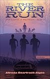 The River Run (Legend of Big Heart, 3)