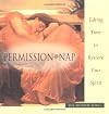Permission to Nap: Taking Time to Restore Your Spirit