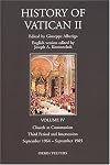 The History of Vatican II, Vol. 4: Church as Communion: Third Period and Intersession, September 1964-September 1965