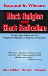 Black Religion and Black Radicalism: An Interpretation of the Religious History of African Americans