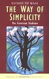 The Way of Simplicity: The Cistercian Tradition