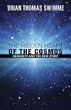 The Hidden Heart of the Cosmos: Humanity and the New Story