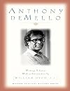 Anthony De Mello: Writings (Modern Spiritual Masters Series)