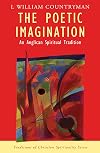 The Poetic Imagination: An Anglican Spiritual Tradition (Traditions of Christian Spirituality)