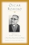 Oscar Romero: Reflections on His Life and Writings (Modern Spiritual Masters Series)