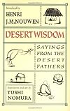 Desert Wisdom: Sayings from the Desert Fathers