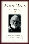 John Main: Essential Writings (Modern Spiritual Masters)