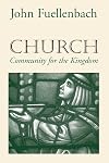 Church: Community for the Kingdom (American Society of Missiology)