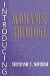 Introducing Womanist Theology