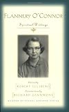 Flannery O'Connor: Spiritual Writings