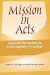 Mission in Acts: Ancient Narratives in Contemporary Context (American Society of Missiology Ser)