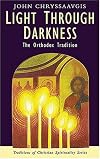 Light Through Darkness: The Orthodox Tradition (Traditions of Christian Spirituality)