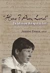 "Here I Am, Lord": The Letters And Writings of Ita Ford