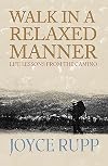 Walk in a Relaxed Manner: Life Lessons from the Camino