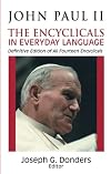 John Paul II: The Encyclicals in Everyday Language