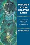 Ecology at the Heart of Faith