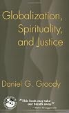 Globalization, Spirituality, and Justice: Navigating the Path to Peace