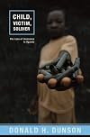 Child, Victim, Soldier: The Loss of Innocence in Uganda