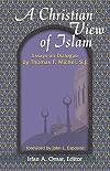 A Christian View of Islam (Faith Meets Faith)