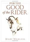 For the Good of the Rider