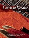 Learn to Weave with Anne Field: A Project-Based Approach to Weaving Basics