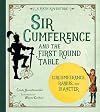 Sir Cumference and the Knights of the First Round Table