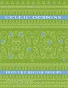 Early Celtic Designs (British Museum Pattern Books)