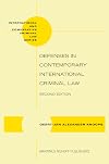Defenses in Contemporary International Criminal Law (International and Comparative Criminal Law)