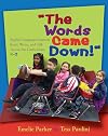 Words Came Down!, The: English Language Learners Read, Write, and Talk Across the Curriculum, K-2