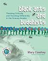 Black Ants and Buddhists: Thinking Critically and Teaching Differently in the Primary Grades