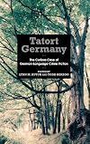 Tatort Germany : the curious case of German-language crime fiction