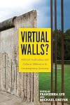 Virtual walls? : political unification and cultural difference in contemporary Germany