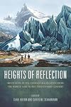 Heights of Reflection: Mountains in the German Imagination from the Middle Ages to the Twenty-First Century (Studies in German Literature Linguistics and Culture)