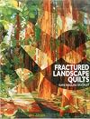 Fractured Landscape Quilts