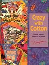 Crazy With Cotton: Piecing Together Memories & Themes