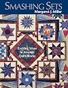 Smashing Sets: Exciting Ways to Arrange Quilt Blocks