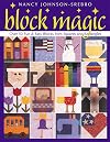 Block Magic: Over 50 Fun and Easy Blocks Made from Squares and Rectangles