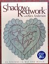 Shadow Redwork with Alex Anderson: 24 Designs to Mix and Match