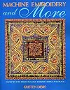 Machine Embroidery and More